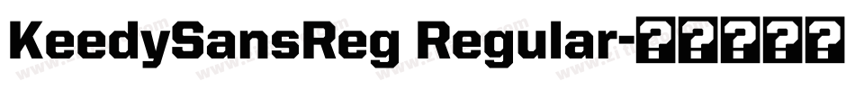 KeedySansReg Regular字体转换